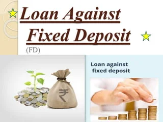 loan against fixed deposit