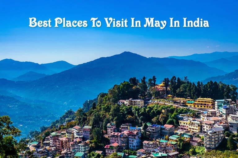 places to visit in May in India